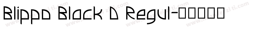 Blippo Black D Regul字体转换